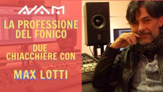 La professione del Fonico – due chiacchiere con Max Lotti@NAM