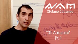 Gli Armonici e i Suoni Complessi P.1 – Stefano Cattaneo @ NAM