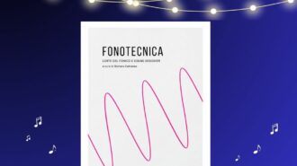 Fonotecnica – L’arte del Fonico e Sound Designer