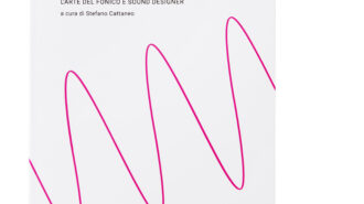 Fonotecnica – L’arte del Fonico e Sound Designer