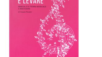 Battere e Levare – Manuale di teoria musicale e solfeggio