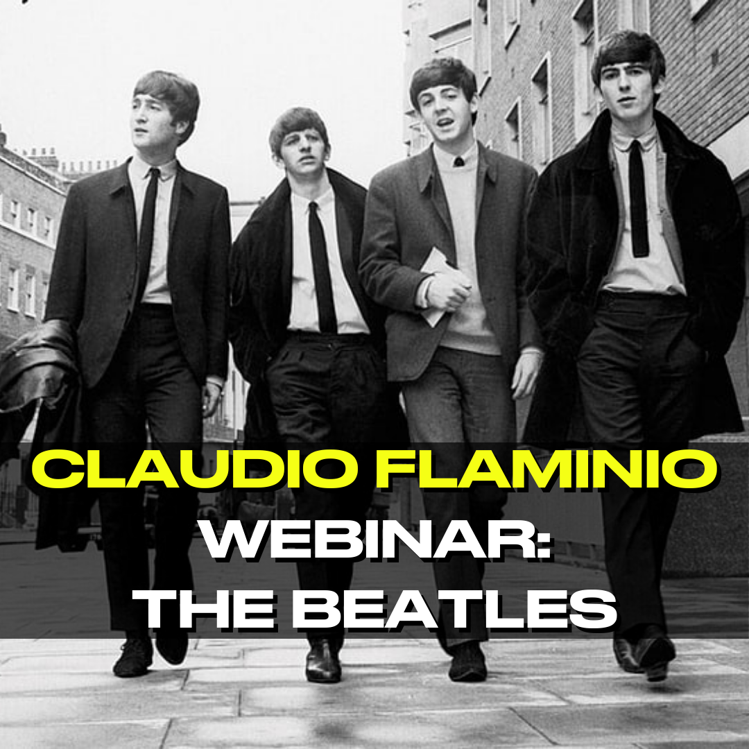 Il Caso “The Beatles” | Webinar a cura di Claudio Flaminio – 12 maggio  h 18.00/21.30.