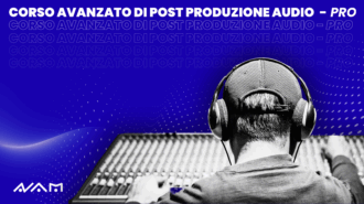 Corso Avanzato di Post Produzione PRO