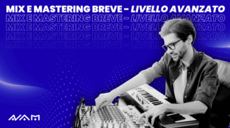 Mix e Mastering Breve – Livello Avanzato