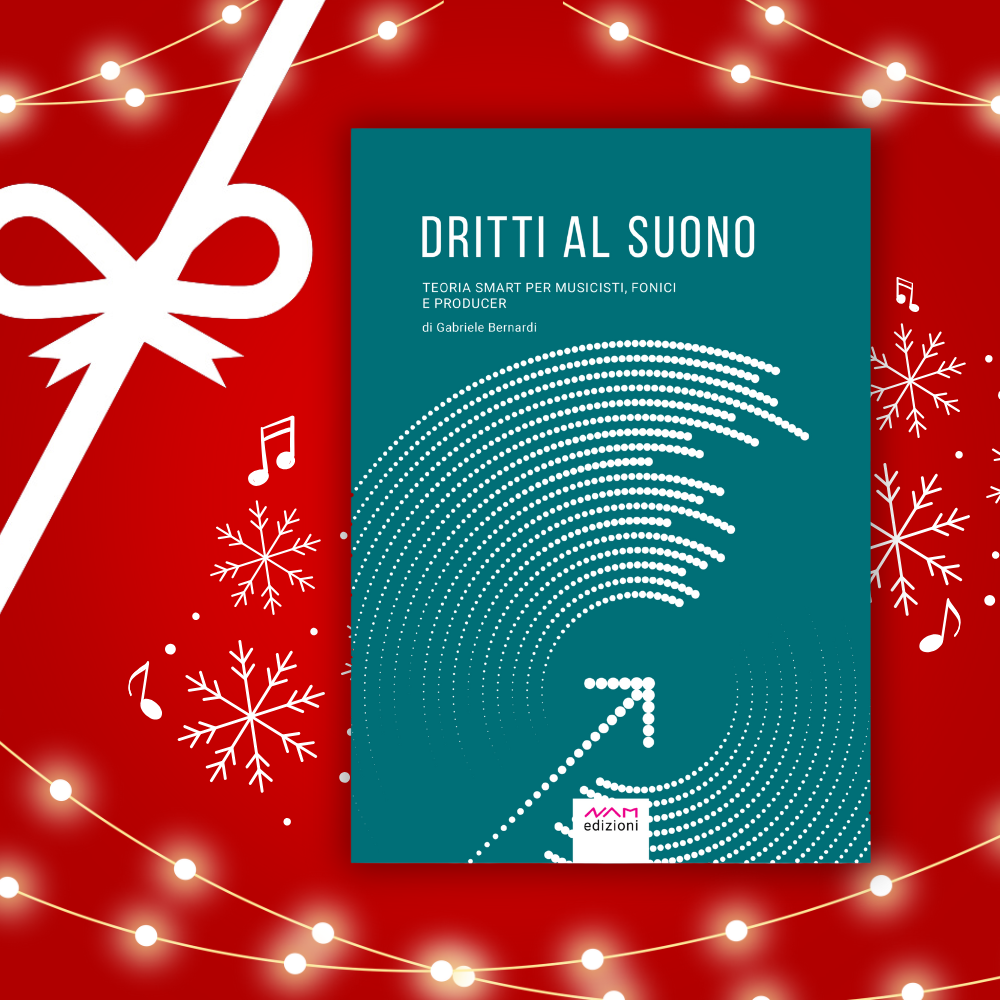 Dritti al Suono – Teoria Smart per Musicisti, Fonici e Producer