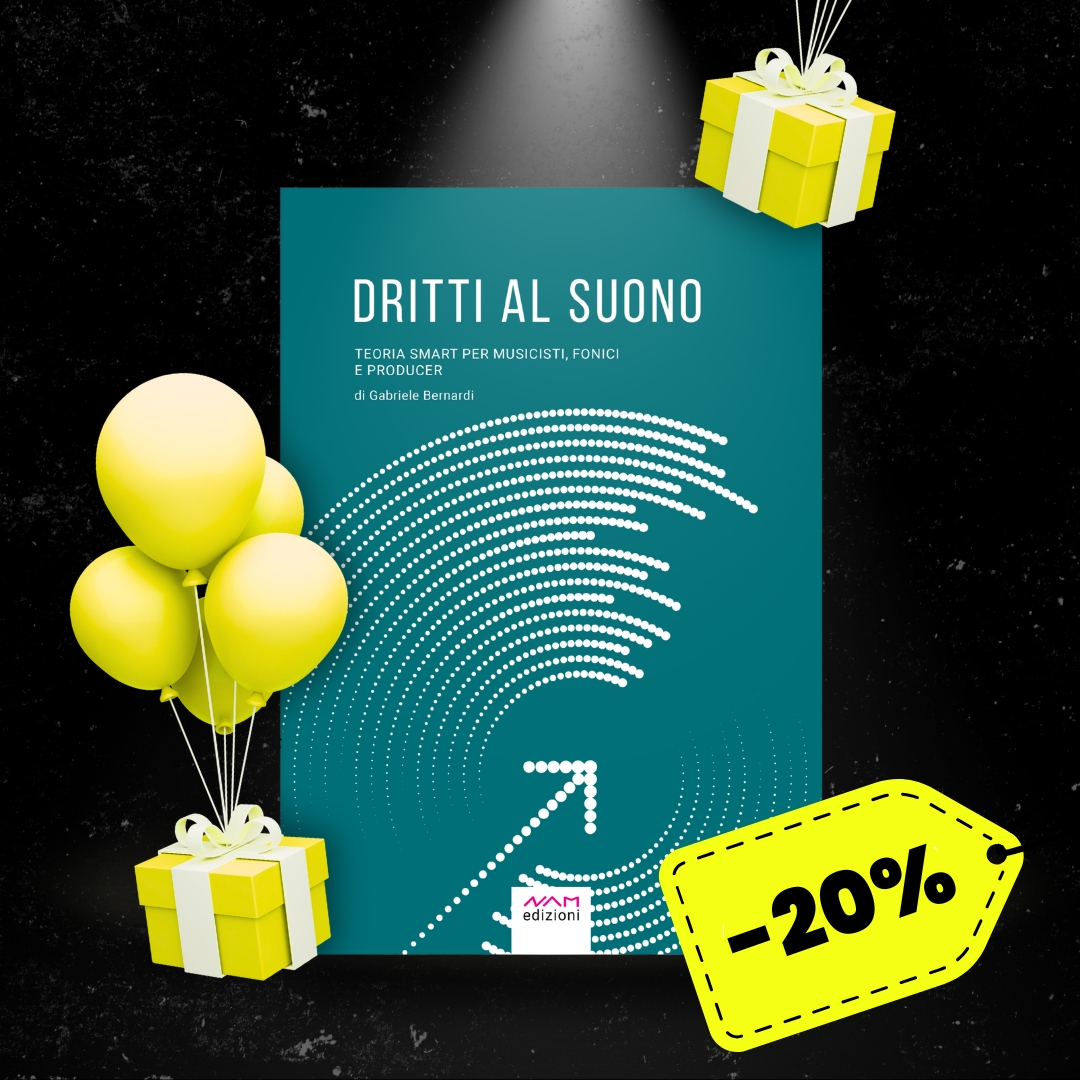 Dritti al Suono – Teoria Smart per Musicisti, Fonici e Producer