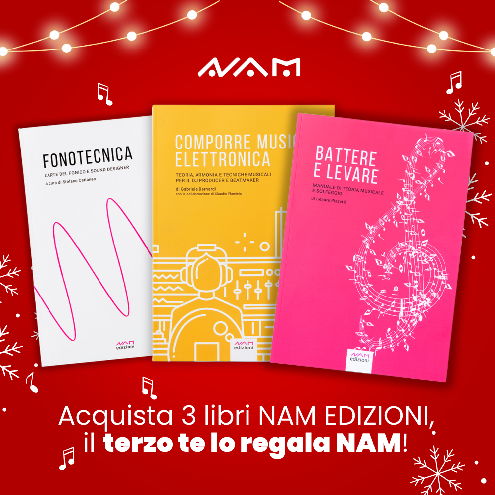 Bundle NAM Edizioni: Fonotecnica + Comporre Musica Elettronica + Battere e Levare (1 libro in regalo!)